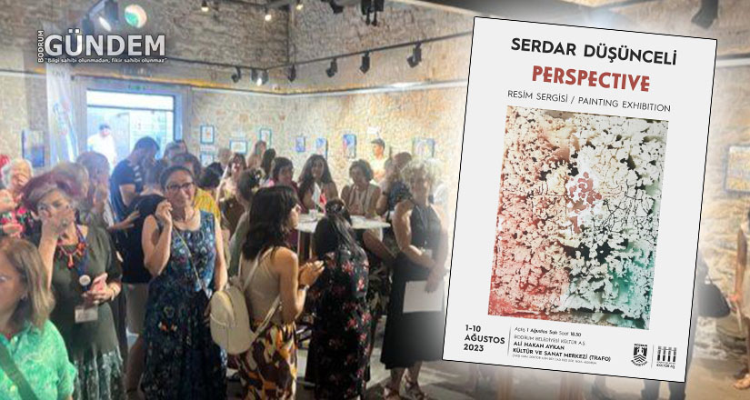 Serdar Düşünceli “Perspective” Resim Sergisi 1 Ağustos’ta