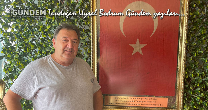 Bodrum’da 100 yıllık Türk bayrağının sahibi olmak nasıl bir şey?
