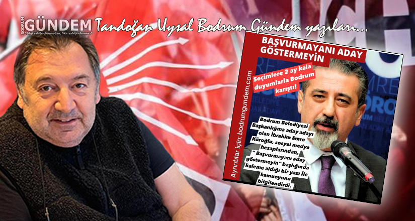 Bodrum seçimleri öncesi CHP’de büyük kriz patlak verdi