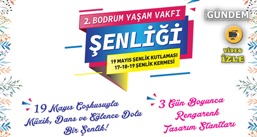 Bodrum Yaşam Vakfı 19 Mayıs Şenliği Oasis’te