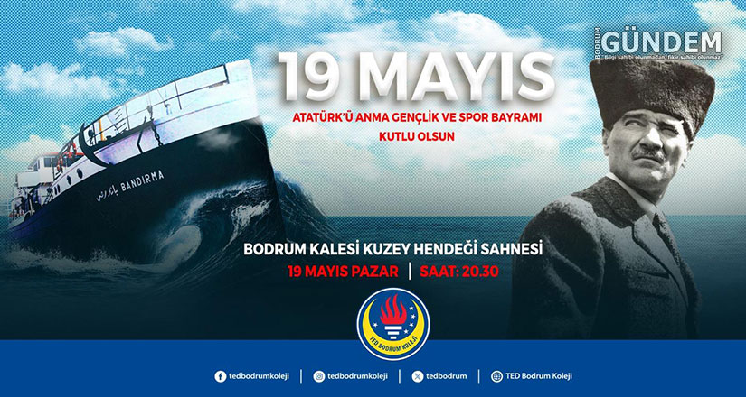 TED’li Gençler, 19 Mayıs’ta Herkesi Bodrum Kalesi’ne Davet Ediyor