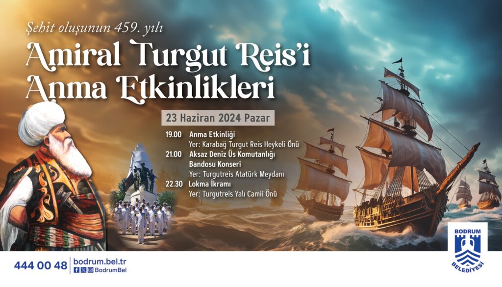Amiral Turgut Reis’i Anma Etkinlikleri
