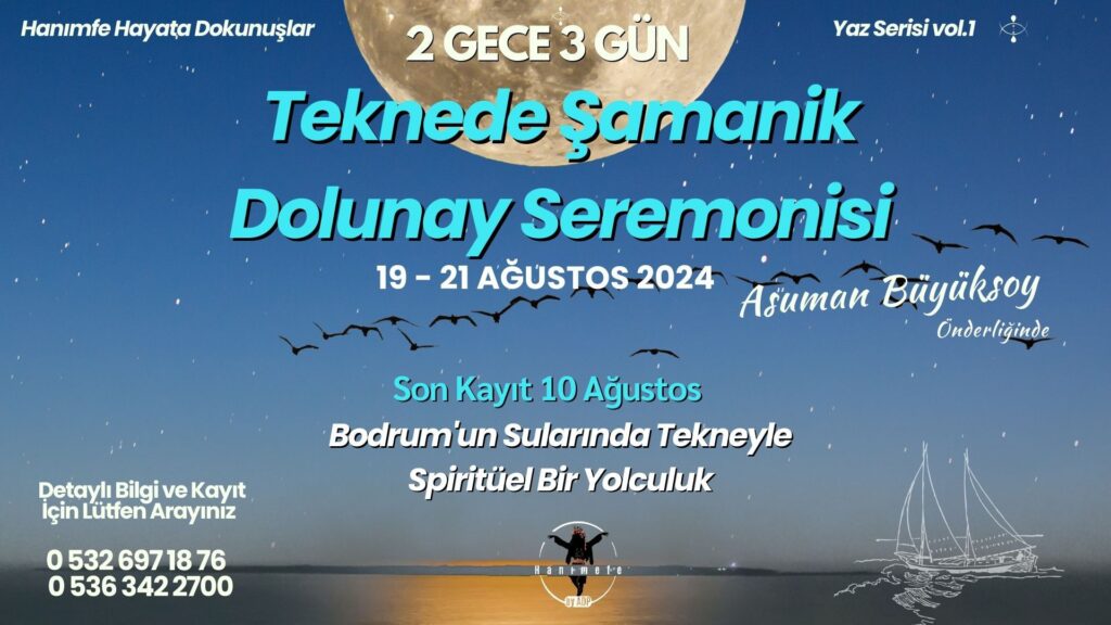 Dolunayda Şamanik Tekne Yolculuğu