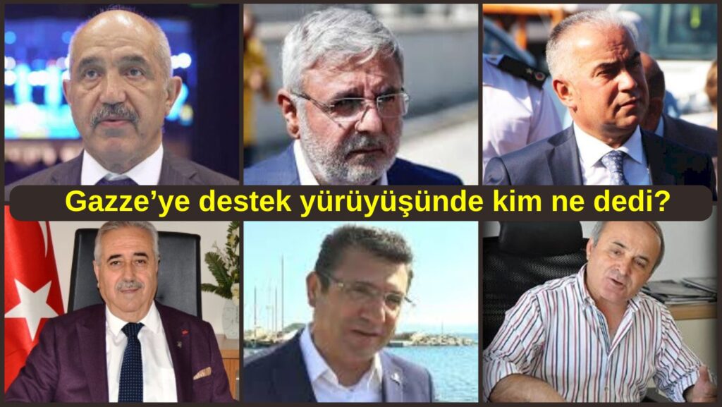 Gazze’ye destek yürüyüşünde Kim Ne dedi