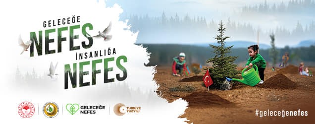 Binlerce fidan geleceğe nefes olacak