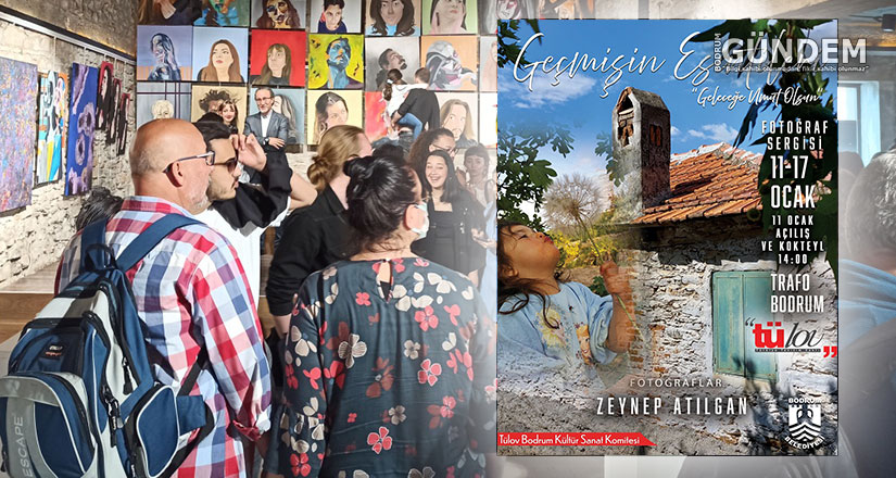 “Geçmişin Esintileri – Geleceğe Umut Olsun” Sergisi 11 Ocak’ta
