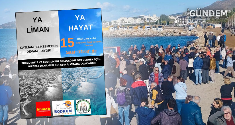 Turgutreis Sahil Güvenlik Liman Projesi için eylem 15 Ocak’ta