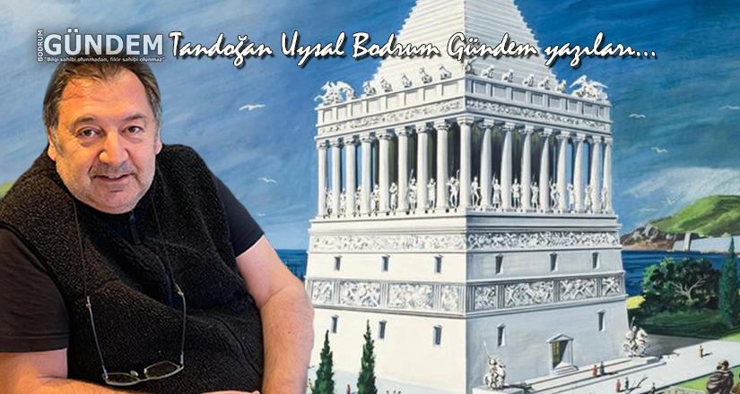 Halikarnas Mozolesi: Kaybolan Bir Harikanın Peşinde