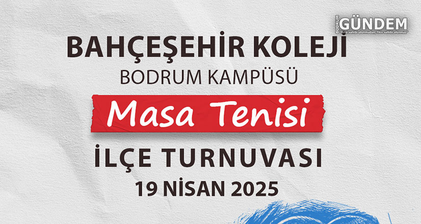 Bodrum İlçe Masa Tenisi Sporcuları Bahçeşehir Koleji Bodrum Kampüsünde Buluşuyor