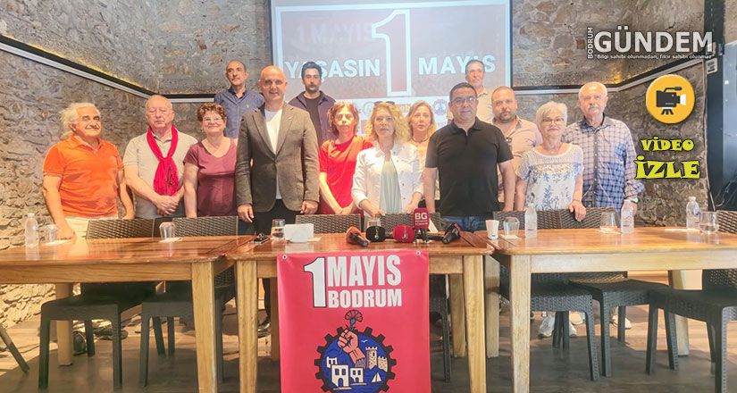 Bodrum’da Tarihi 1 Mayıs