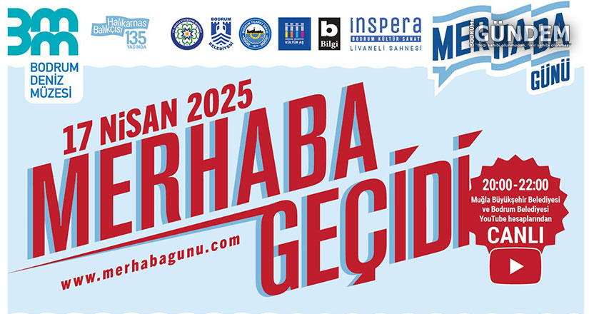 Merhaba Günü 17 Nisan’da Bodrum’da Kutlanacak