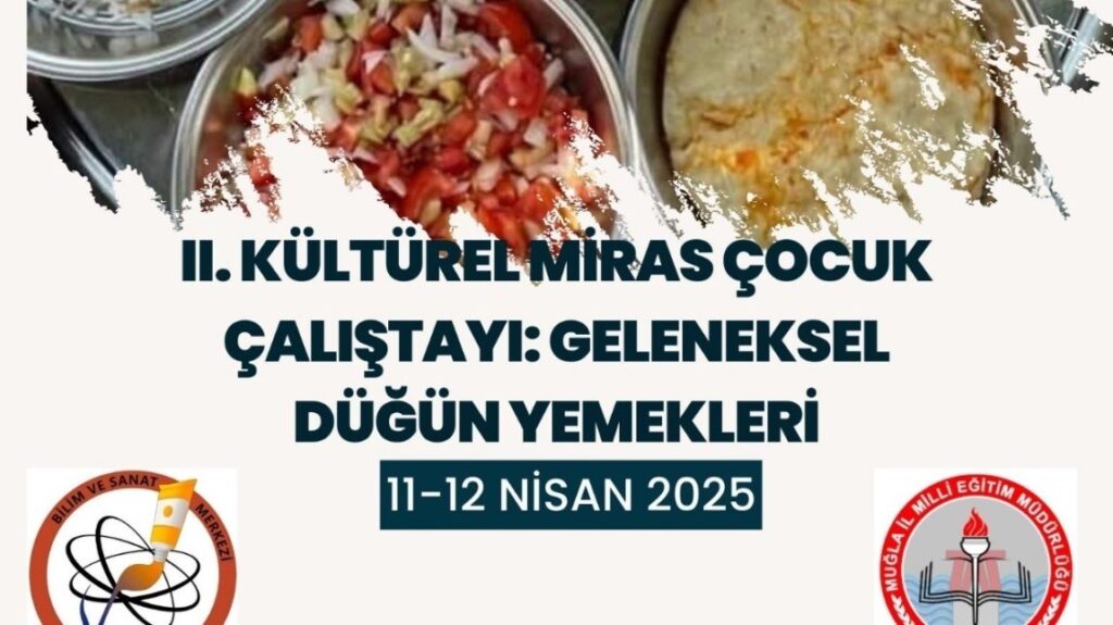 Köyceği̇zde 2. Kültürel Mi̇ras Çocuk Çalıştayı Gerçekleşti̇ri̇lecek
