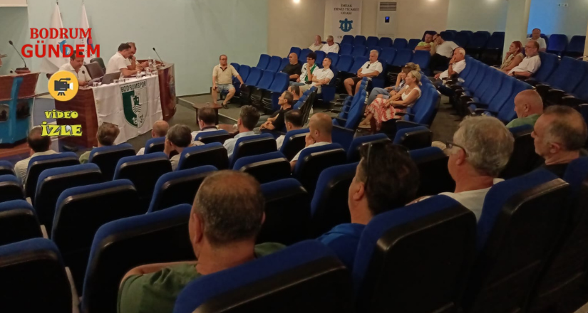 B.B. Bodrumspor’un Olağan Genel Kurulu Gerçekleştirildi