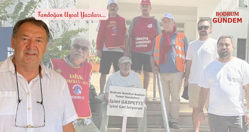 Bodrum’da Sıradışı Bir Protesto: Hak Arayışı mı, Siyasi Gölge mi?