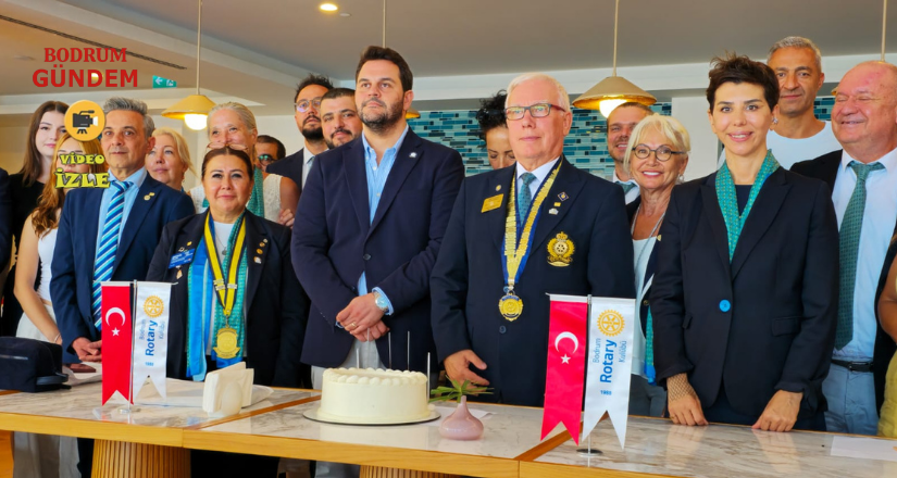 Rotary 2440. Bölge Yeni Döneme Bodrum’dan Başladı: “İyilik İçin Birleşin”