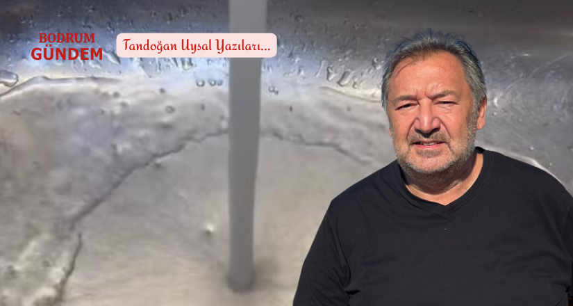 Bodrum’un Suyu Neden Akmıyor?