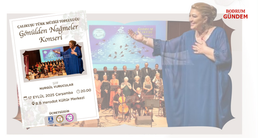 “Gönülden Nağmeler” Konseri 17 Eylül’de