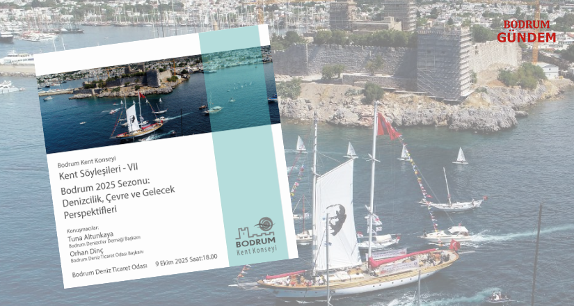 Bodrum’da Denizcilik, Çevre ve Gelecek Masaya Yatırılacak