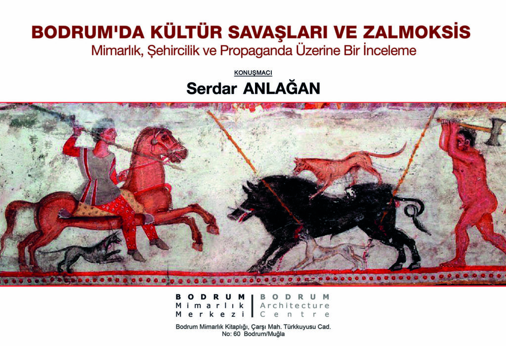 Bodrum’da Kültür Savaşları ve Zalmoksis