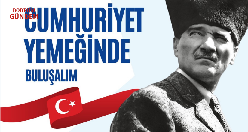 ÇYDD Bodrum Şubesi’nden “Cumhuriyet Yemeği”