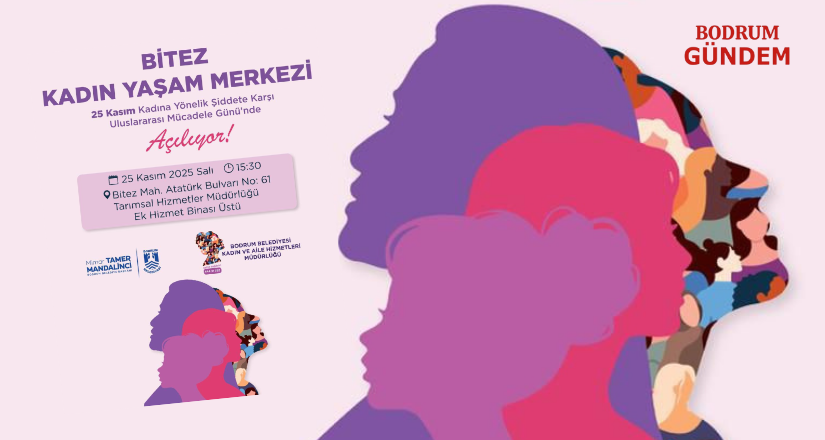 Bitez Kadın Yaşam Merkezi 25 Kasım’da Açılıyor