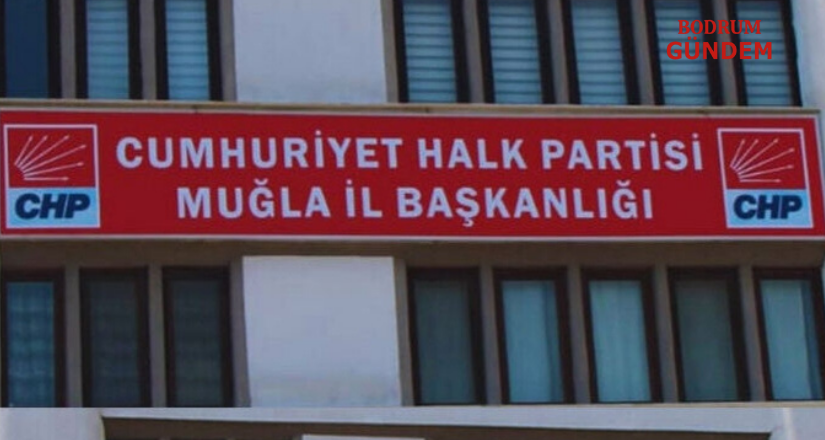 CHP Muğla İl Yönetiminde Görev Dağılımı Belli Oldu