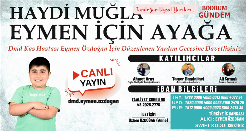 Eymen İçin Umut Ol, Bodrum!