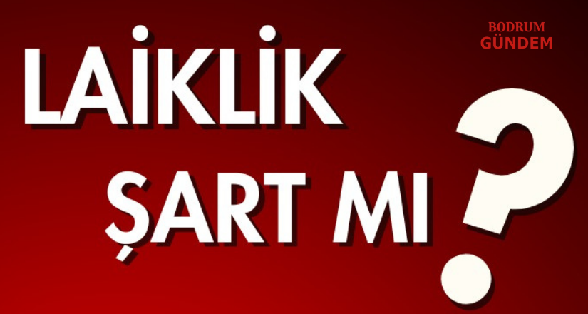  “Laiklik Şart mı?” Paneli 3 Şubat’ta