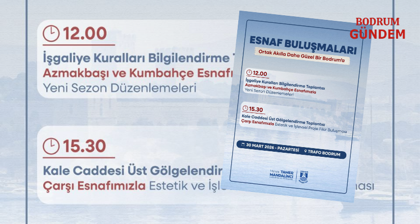 Bodrum Belediyesi’nden Esnaf Buluşmaları