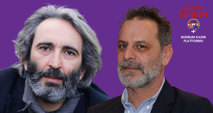 Bodrum Kadın Platformu’ndan Fırat Tanış ve Ozan Güven Etkinliklerine Tepki