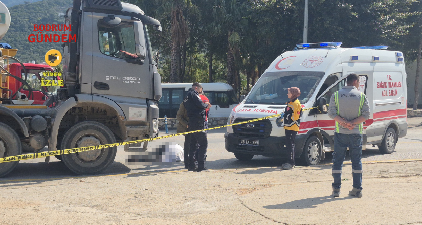 Bodrum’da Beton Mikseri Kazası: 1 Ölü