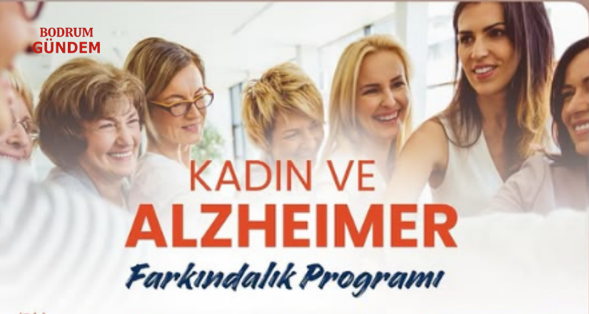 Kadın ve Alzheimer Farkındalık Programı 11 Mart’ta