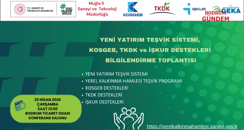 Bodrum Ticaret Odası’nda Yatırım ve Destekler Anlatılacak