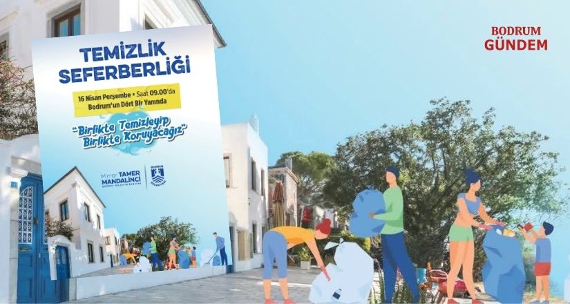Bodrum’da Temizlik Seferberliği Başlıyor