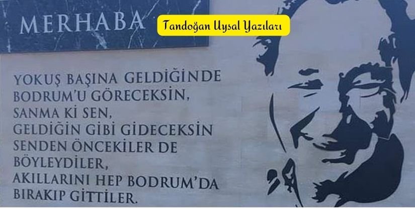 Cevat Şakir’e Saygı mı, Bodrum’a Veda mı?